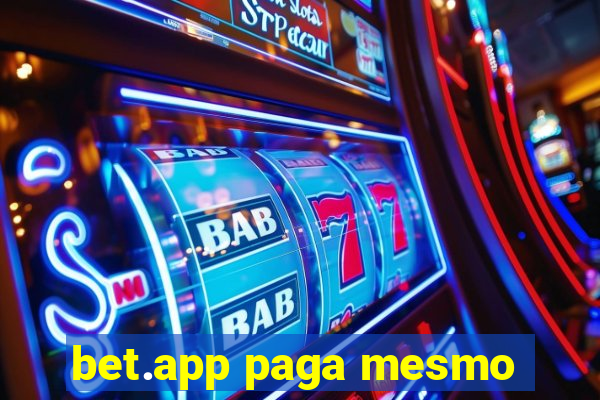 bet.app paga mesmo